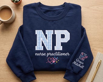 Custom Embroidered NP Sweatshirt, Nurse Practitioner Sleeve Name Crewneck, Personalized Medical Graduation Gift, Cute Clinic NP Hoodie