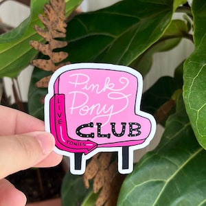 Pink Pony Club - Small Business Made - Funny Sticker - Chappell Roan Fan Merch