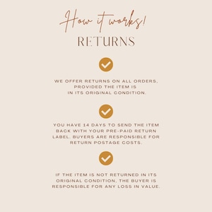 May include: An informational graphic with a light beige background and brown text titled How it works! RETURNS. It lists three points with gold checkmark icons: returns on orders in original condition, a 14-day return window, and loss in value policy.
