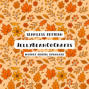 Seamless Fall Floral Pattern | Autumn Leaves Flowers Digital Paper | Thanksgiving Harvest Printable Background | PNG JPEG