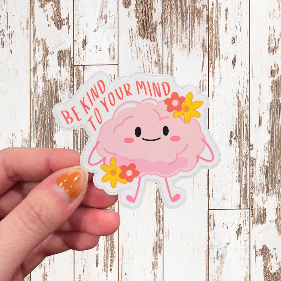 Brain Sticker Mindfulness, Be Kind to Your Mind Motivational Decal ...