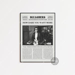 Stampa del giornale Bleachers, Poster di "How Dare You Want More", Stampa del testo, Poster dei Bleachers, Togli la tristezza dal sabato sera, LC3