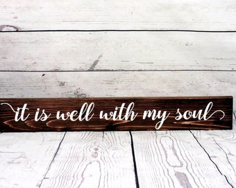 it is well with my soul - Rustic sign, inspirational Decor, Hymnal, Solid Cedar Wood Sign, Available in 3 Sizes