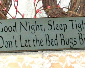 Good Night, Sleep Tight, Don't Let the Bed Bugs Bite - 4" X 12" Primitive Country Painted Wall Sign, kids sign, bedroom decor, Made to Order