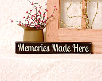 Memories Made Here - Primitive Country Shelf Sitter, Painted Wood Sign, Grandma Decor, Grandma Gift, Housewarming Gift, Available in 3 Sizes