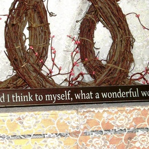 and I think to myself, what a wonderful world Primitive Country Shelf Sitter, Painted Wood Sign, Primitive Decor, 3 Sizes Available image 1