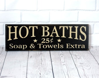 Hot Baths - Primitive Country Painted Wall Sign, Bath Sign, home decor, room decor, Bathroom Decor, Bathroom Sign