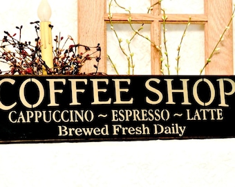 Coffee Shop Sign - Primitive Country Painted Wall Sign, Coffee Sign, Cappuccino sign, Espresso Sign, Latte Sign, Coffee Decor