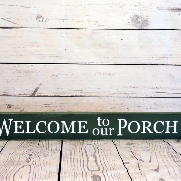 Welcome to our Porch - Primitive Wood Sign, Porch Decor, Welcome sign, Available in 3 sizes, Cedar Wood