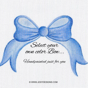 May include: A blue ribbon bow with the text "Select your own color Bow... Handpainted just for you" and the website "www.jodydesigns.com".