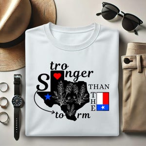 Texas Stronger Than The Storm Shirt, Texas Strong Tshirt, Texas Strong Flood Disaster Relief T-Shirt, Hill Country Flooding Survivor