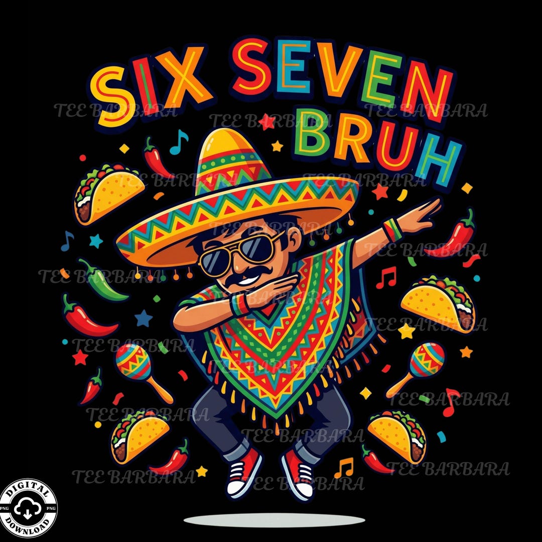 Six Seven Dabbing Mexican Kids PNG, Six Seven Bruh Fiesta Png Dabbing ...