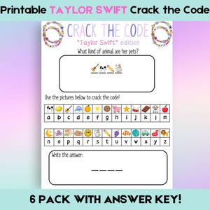 May include: Printable "Taylor Swift" themed "Crack the Code" worksheet. The worksheet features a code-breaking activity with pictures and letters. The text includes "What kind of animal are her pets?" and "6 PACK WITH ANSWER KEY!"
