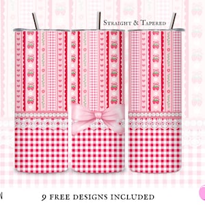 May include: A pink and red tumbler with a decorative design. The design includes vertical stripes, hearts, strawberries, and a gingham pattern. A pink bow is centered on the tumbler. The text "STRAIGHT & TAPERED" is at the top.