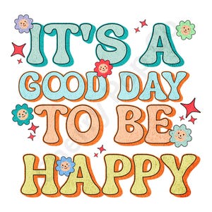 C'est une bonne journée pour être heureux png, Santé mentale, Boho hippie png, Affirmations png, inspirant png, Citations positives png, Été