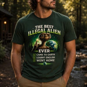 The Best Illegal Alien Ever Shirt, Funny Alien T Shirt, UFO Lover Gift, Sci Fi Graphic Tee, Nerd Humor Shirt, Geek Gift, Space Lover Tee