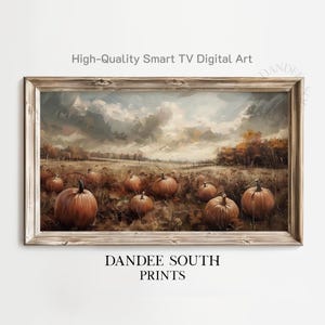 May include: A framed digital art print featuring a field of pumpkins under a cloudy sky. The artwork has a rustic, autumnal theme with warm orange and brown tones. The text "High-Quality Smart TV Digital Art" and "DANDEE SOUTH PRINTS" are visible.