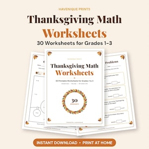 Pode incluir: Um conjunto de fichas de matemática de Ação de Graças com 30 páginas imprimíveis para os graus 1 a 3. A capa exibe o título, uma coroa de folhas de outono coloridas e o texto 30 Worksheets. Outras páginas mostram problemas.