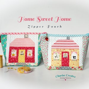 Home Sweet Home Zipper Pouch, a PDF Pattern