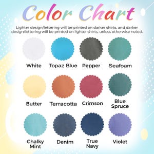 May include: Color chart showing 12 different shirt colors, including white, topaz blue, pepper, seafoam, butter, terracotta, crimson, blue spruce, chalky mint, denim, true navy, and violet.