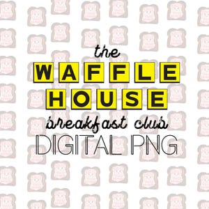 El club de desayuno de Waffle House PNG / Waffle House PNG / Tendencias PNG