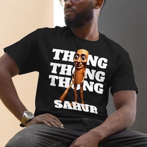 Thong thong thong sahor italian brainrot Meme t-shirt  goofy ahh tiktok teenager apparel, shirts that go hard, memes tee