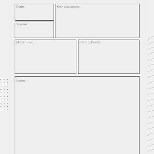 Könnte beinhalten: Eine hellgraue Predigtnotizen-Vorlage mit dem Titel "Sermon Notes" in einer dekorativen Schriftart. Die Vorlage enthält Abschnitte für Datum, Redner, Hauptthema, Schlüsselstellen, zentrale Punkte und Notizen. Geometrische Formen und gepunktete Linien verzieren die Ränder.