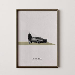 May include: A framed poster with a minimalist design featuring a man in a suit standing next to a black car. The poster has the text "John Wick" and "Directed by Chad Stahelski" at the bottom.