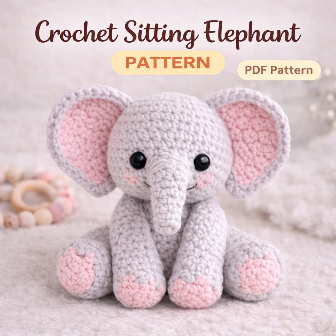 Crochet Sitting Elephant Pattern – PDF Digital Download - Etsy