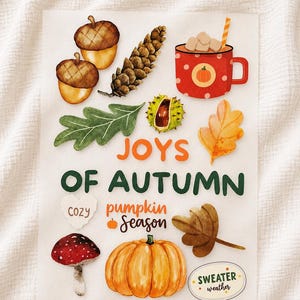 Könnte beinhalten: Ein Aufkleberbogen mit herbstlichen Illustrationen, darunter zwei Eicheln, ein Kiefernzapfen, eine rote Tasse mit Marshmallows, ein grünes Blatt, eine Kastanie, ein gelbes Blatt, ein roter Pilz, ein Kürbis sowie der Text JOYS OF AUTUMN, cozy, pumpkin season und SWEATER weather.