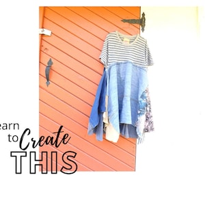 Sewing Classes, PDF Class, Upcycled Sewing, Video, DIY, Refashion, Reclaimed, Repurposed, Sew, Boho, Tutorials, Patterns, Plus, CreoleSha