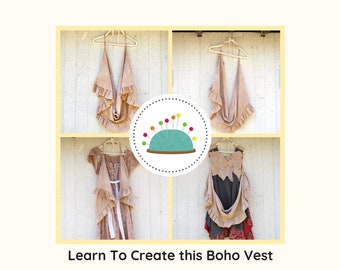 DIY Upcycled Boho Vest Sewing Class: PDF Tutorial