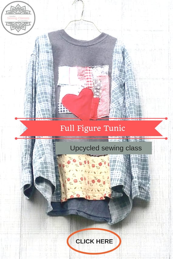 Classes, Size, Sew, Refashion, Tutorial,Sewing Online Sewing, PDF Tutorials, Repurposed, Patterns, Tunic, Upcycled Plus Full Figure  Class,