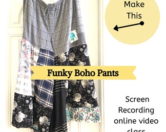 NEW CLASS Funky Boho Pants Sewing Classes, Upcycled Sewing, Refashion, Reclaimed, Sew, Online Class, Boho, Tutorials, Patterns, Plus