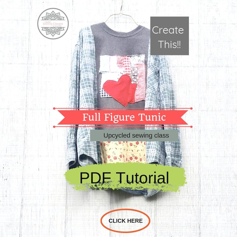PDF Tutorial,Sewing Classes, Upcycled Sewing, Full Figure Tunic, Refashion, Plus Size, Repurposed, Sew, Online Class, Tutorials, Patterns, image 4