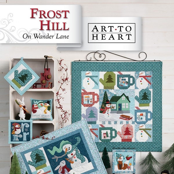 Frost Hill On Wander Lane Quilt Pattern Project BOM Book 1, Art to Heart ATH168P, Winter Xmas Snowman Sewing Quilt Project, Nancy Halvorsen