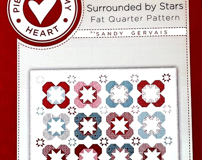 LAST CALL Surrounded by Stars Quilt Pattern, Pieces From My Heart PM690 ...