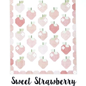 LAST CALL Sweet Strawberry Quilt Pattern, My Sew Quilty Life MSQL149, Yardage Friendly Strawberries and Flower Blossoms Throw Quilt Pattern