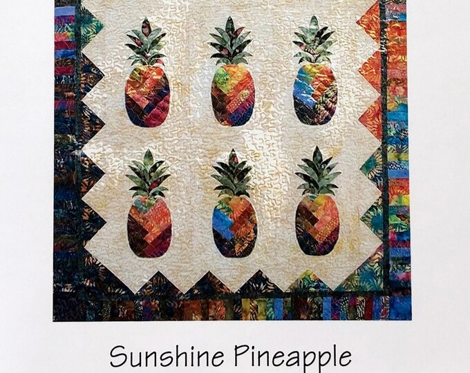 Sunshine Pineapple 103 Quilt Pattern, Yardage Friendly, Pineapples