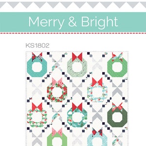 May include: A quilt pattern labelled "Merry & Bright" with a repeating design of octagonal wreaths adorned with red bows. The wreaths are in various colours and patterns, including green, teal, and floral prints, set against a white backdrop.