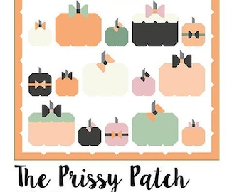The Prissy Patch Quilt Pattern, My Sew Quilty Life MSQL125, Halloween Thanksgiving Pumpkins Quilt Pattern, Fat Quarter FQ Friendly Pattern