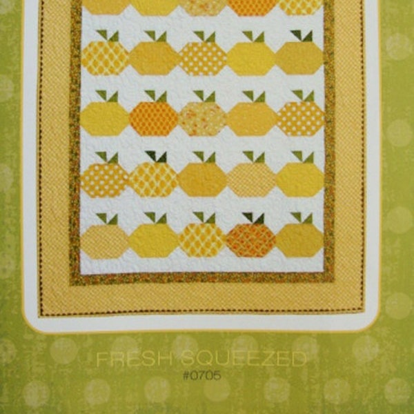 LAST CALL Fresh Squeezed Quilt Pattern, Gigi's Thimble GT0705, Lemons Citrus Fruit Wall Hanging Lap Quilt Pattern, Kitchen Decor