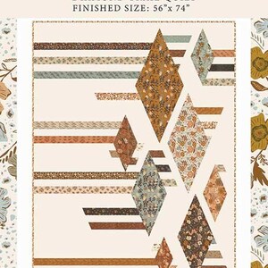 May include: A quilt pattern titled Wellspring Diamond Trail Quilt with a finished size of 56 inches by 74 inches. The design features a cream background with horizontal fabric strips and diamond shapes in floral prints of brown, orange, and sage green.