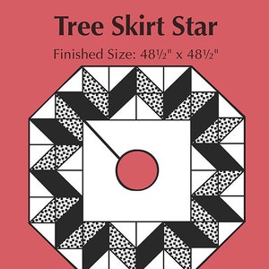 May include: A digital download pattern for a tree skirt star quilt. The pattern is for a quilt measuring 48 1/2 inches by 48 1/2 inches. The quilt is made up of black, white, and red triangles. The pattern includes instructions for piecing the quilt and the text "Easy to Piece, Easy to Enjoy!"