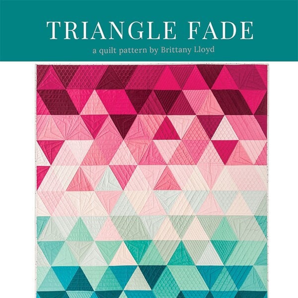 LAST CALL Triangle Fade Quilt Pattern, Lo & Behold Stitchery LBS112, Yardage Friendly, Triangle Ombre Baby Throw Quilt Pattern