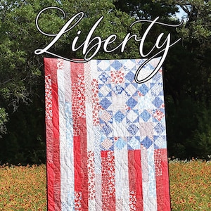 Liberty Quilt Pattern, Villa Rosa Designs VRDRD055, Modern Patriotic Flag Throw Lap Quilt, Fat Quarter FQ F8 Friendly, Running Doe Quilts