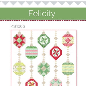 Felicity Quilt Pattern, Kate Spain KS1505, 36 Fat Eighths F8 Friendly Quilt Pattern, Christmas Xmas Ornaments Quilt Pattern