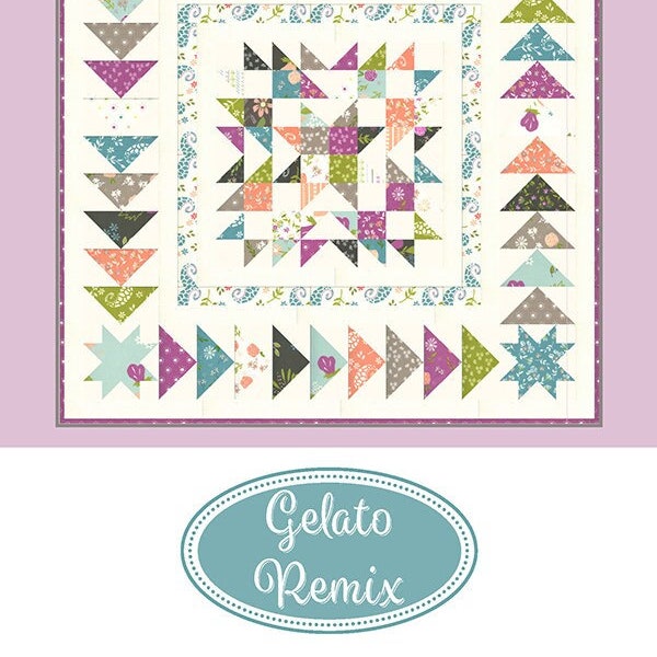 LAST CALL Gelato Remix Quilt Pattern, Quilting Life Design QLD189, Mini Charm Friendly Patchwork Star Table Wall Baby Quilt Pattern