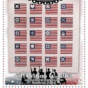 May include: A patriotic quilt featuring sixteen stylized American flags with various geometric designs in the blue star field. The flags have red and white stripes. The quilt is framed with a red, white, and blue border. The text "PRIMITIVE GATHERINGS" is at the top.