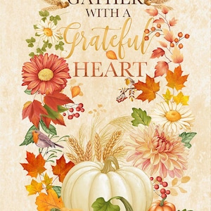 Gather With a Grateful Heart - Autumn Fall Pumpkins Flowers 24&quot; Fabric Panel, Timeless Treasures PANEL-CD3510 Cream, Thanksgiving Fabric
